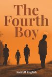 The Fourth Boy: A Memoir