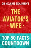 Tk Parker The Aviator's Wife: Top 50 Facts Countdown