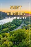 WEST Wanderlust Wonders: The Ultimate Village & Nature Explorer - West Virginia Paperback