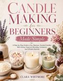 Candle Libri GmbH Candle Making for Beginners Made Simple