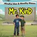 Mindful Mr. Kind Stories Mindful Max & Mouthy Mason Paperback