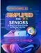 WINDOWS 11 SIMPLIFIED FOR SENIORS 2026