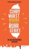 Currywurst-Guide Klartext Verlag Currywurst-Guide Ruhrgebiet
