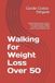 Walking Libri GmbH Active Aging Over 50- Walking for Weight Loss Over 50