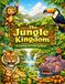 The Jungle Kingdom The Jungle Kingdom A learning and Coloring Book: Discover and Color: A Learning Adventure Through Nature and Wildlife, A Fun Educational Journey with Coloring, Discovery, and Knowledge