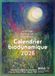 Calendrier biodynamique Calendrier lunaire et planétaire d'après Maria Thun, depuis 1963