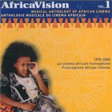 Sonic Rendezvous Buda Musique AfricaVision Vol. 1 - Musical Anthology Of African Cinema / Anthologie Musicale Du Cinema Africain - 1975-2005 Le Cinema Africain Francophone / Francophone African Cinema (CD)