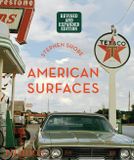 American Phaidon Stephen Shore: American Surfaces Revised & Expanded Edition Hardcover