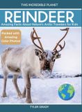 Reindeer: This Incredible Planet Reindeer Hardcover