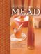 The VOYAGEUR PR Complete Guide To Making Mead Paperback