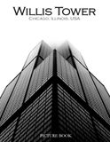 Picture Book of Willis Tower: An Architectural Journey