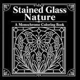 Stained Glass Nature: A Monochrome Coloring Book with Dot-Guided Window Art, Animals, Flowers, and Relaxing Nature Designs