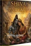 SHIVA AND PARVATI: TWO NAMES, ONE WORLD