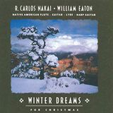 Winter R. Carlos & William Eaton Nakai Winter Dreams