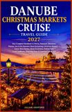 DANUBE CHRISTMAS MARKETS CRUISE TRAVEL GUIDE 2027