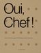 Oui, Chef! Hardcover