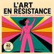 L’Art en Résistance - Cahier de Coloriage Féministe pour Adultes