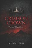 Crimson Crown: The Last Clean Blood Paperback