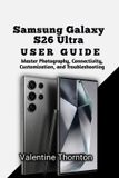 Samsung Galaxy S26 Ultra User Guide