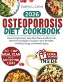 OSTEOPOROSIS DIET COOKBOOK FOR SENIORS 2026