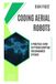 Coding Aerial Robots: A Practical Guide to Python Scripting for Unmanned Systems
