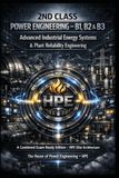 2ND HPE 2ND CLASS POWER ENGINEERING B1, B2 & B3 — Advanced Industrial Energy Systems & Plant Reliability Engineering: A Combined Exam Ready Edition