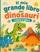 Il mio grande libro dei dinosauri: Colora e gioca