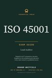 ISO 45001 Lead Auditor Exam Guide: A study companion for the PECB Certified ISO 45001 Lead Auditor examination