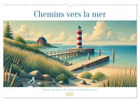 CALVENDO Chemins vers la mer (Calendrier mural 2027 DIN A3 vertical)