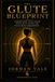The Glute Blueprint