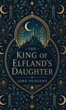 The Libri GmbH The King of Elfland's Daughter Hardcover