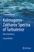 Kolmogorov-Zakharov Springer Graduate Texts in Physics- Kolmogorov-Zakharov Spectra of Turbulence