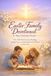Easter Family Devotional for Busy Christian Homes