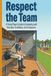 Respect the Team: A Young Player's Guide to Competing with Character, Confidence, and Composure