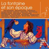 La Naive Fontaine et Son Epoque - Wereldmuziek - CD