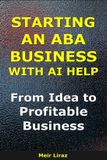 Starting Bizmove Starting an ABA Business With AI Help