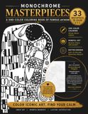 Monochrome Masterpieces Famous Art Coloring Book for Adults
