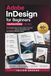 Adobe InDesign for Beginners Unofficial Edition (2026): The Complete Step-by-Step Guide to Creating Print & Digital Layouts, Typography, and Real-World Publishing Projects