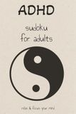 ADHD for adults Sudoku Puzzle Book