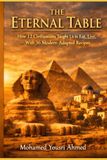 THE ETERNAL TABLE: "How 12 Civilizations Taught Us to Eat, Live, and Heal — With 36 Modern-Adapted Recipes"
