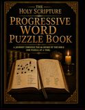 THE HOLY SCRIPTURE Progressive Word Puzzle Book