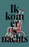 Waries B.V. Ik kom er 's nachts