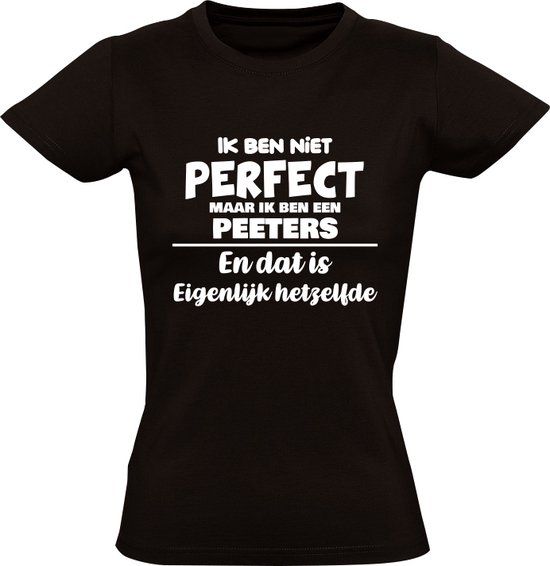 Sol's Ik ben niet perfect maar ik ben een Peeters Dames T-shirt - Zwart - S