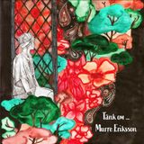 Sonic Rendezvous Murre Eriksson - Tank Om... (LP)