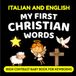 Italian and English My First Christian Words High Contrast Baby Book for Newborns