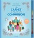 Le carnet de ma première communion: Avec 1 crayon pousse-mine