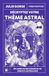 Décryptez votre thème astral: Éclairez votre chemin de vie grâce à l'astrologie