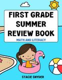 First Grade Summer Review Book: Math and Literacy: 1st to 2nd Grade Summer Workbook