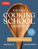The America's Test Kitchen The New Cooking School Cookbook