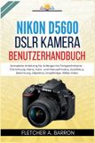 Nikon D5600 DSLR Kamera Benutzerhandbuch